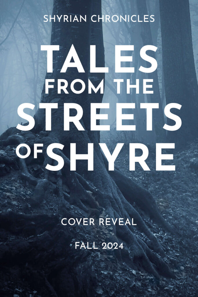 Tales from the Streets of Shyre