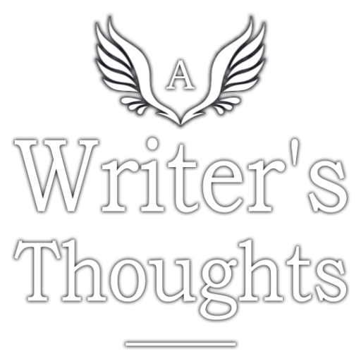 A Writer's Thoughts